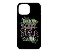 This is My Scary Sister Costume Family Matching Halloween Coque pour iPhone 16 Pro Max