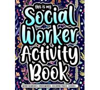 This is my Social Worker Activity Book: A Funny Social Worker Appreciation Gift for Women & Men with Engaging Activities