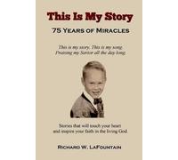 This Is My Story: 75 Years of Miracles