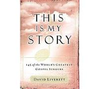 This is My Story David Liverett, Judy Spencer Nelon (Auteur)