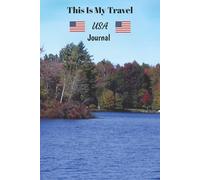 This Is My Travel Journal: Perfect to "Record" Your Journey Across the United States.