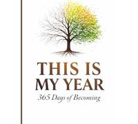 This is my year: 365 days of becoming