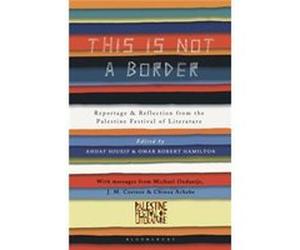 This Is Not A Border Ahdaf Soueif, Omar Robert Hamilton (Auteur)