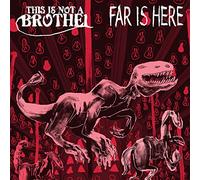 This Is Not a Brothel - Far is Here [Import]