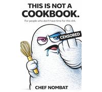 THIS IS NOT A COOKBOOK: Air Fryer Recipes For People Who Don't Have Time For This Sh*t