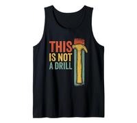 This is Not A Drill Colored Funny Hammer Retro Vintage Débardeur