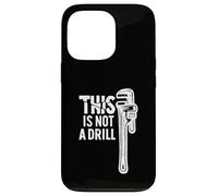 This is Not A Drill Funny Daddy Pipe Wrench Cool Humor Coque pour iPhone 13 Pro