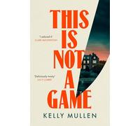 This Is Not a Game: A sharp and witty murder mystery featuring an unforgettable crime-solving duo