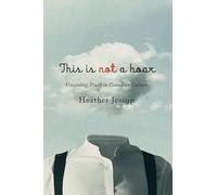 This Is not a Hoax: Unsettling Truth in Canadian Culture