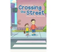 This Is Not A Kid's Book: Crossing The Street