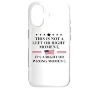 This is Not a Left Or Right Moment It's a Right Wrong Moment Coque pour iPhone 17