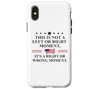 This is Not a Left Or Right Moment It's a Right Wrong Moment Coque pour iPhone X/XS