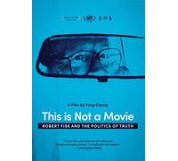 This Is Not A Movie: Robert Fisk And The Politics Of Truth [Dvd]