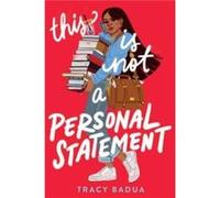 This Is Not a Personal Statement - Tracy Badua - HarperCollins Publishers Inc - Livre en Anglais - Paperback Tracy BaduaTracy Badua (Auteur)