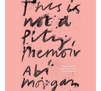 This is Not A Pity Memoir [Import]