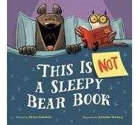 This Is Not A Sleepy Bear Book