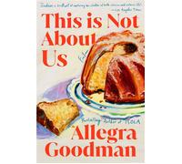 This Is Not About Us Fiction - Allegra Goodman - The dial press - ebook (ePub) - Livre