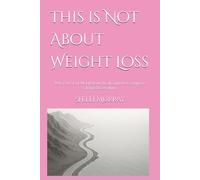 This is Not About Weight Loss: Why Diets Fail, Metabolisms Break, and How Carnivore Changed Everything