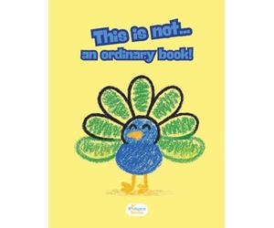 This is not...an Ordinary Book!: A STEM Drawing Adventure to Inspire Creativity and Problem-Solving