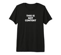 This is Not Content T-Shirt Haut de Gamme