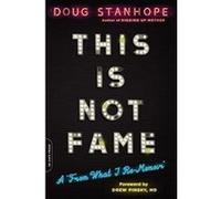 This Is Not Fame: A 'From What I Re-Memoir' - [Version Originale] Inconnu (Auteur)