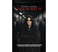 This Is Not It: Michael Jackson