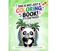 This Is Not Just a Coloring Book! It’s 200 Pages about Ice Cream-Loving Animals!: 100 Cute and Easy Animals Enjoying Ice Cream Treats to Color for Kids