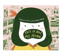 This Is Not My Home by Vivienne Chang Vivienne Chang (Auteur)
