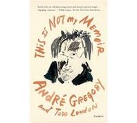 This Is Not My Memoir by Todd London Todd London (Auteur)
