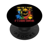 This is Not Paint It's Liquid Courage Paintball PopSockets PopGrip Adhésif