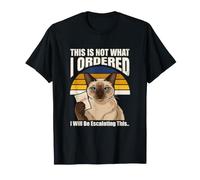 This is Not What I Ordered Escalating Cat Humour T-Shirt