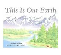 This Is Our Earth Laura Lee Benson (Auteur)
