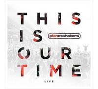 Planetshakers - This is Our Time [Import]