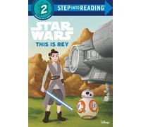 This Is Rey (Star Wars) - Random House - Step into Reading - ebook (ePub) - Livre