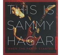 This is Sammy Hagar: When The Party Started Vol. 1