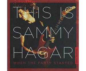 This Is Sammy Hagar: When the Party Started Vol. 1