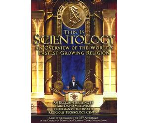 This Is Scientology: An Overview of the World's Fa
