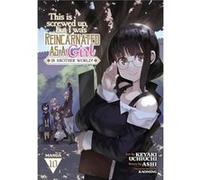 This Is Screwed Up but I Was Reincarnated as a GIRL in Another World Manga Vol. 10 by Ashi Ashi (Auteur)