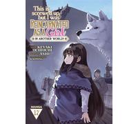 This Is Screwed Up, but I Was Reincarnated as a GIRL in Another World! (Manga) Vol. 17 - Ashi - Seven Seas Entertainment - ebook (ePub illustré) - Livre