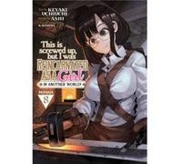 This Is Screwed Up but I Was Reincarnated as a GIRL in Another World Manga Vol. 8 by Ashi Ashi (Auteur)