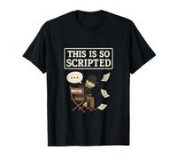 This Is So Scripted Film Humour Graphic Design T-Shirt