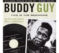 Buddy Guy - This is Beginning: The Artistic Cobra & U.S.A