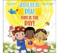 This Is The Day! / !Este Es El Dia! (Bilingual)