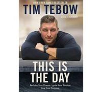 This is the Day: Reclaim your Dream. Ignite your Passion. Live your Purpose. - [Version Originale] Inconnu (Auteur)