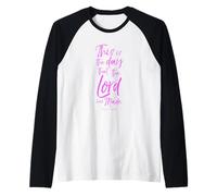 This is The Day The Lord Has Made Psaum 118:24 Scripture God Manche Raglan
