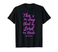 This is The Day The Lord Has Made Psaum 118:24 Scrpiture God T-Shirt