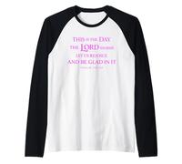 This is The Day The Lord Has Made Scripture God Psaum 118:24 Manche Raglan