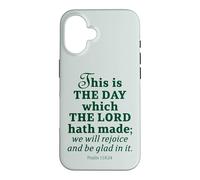 This is The Day Which The Seigneur Hath Made Psaum 118:24 Coque pour iPhone 16