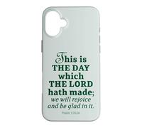 This is The Day Which The Seigneur Hath Made Psaum 118:24 Coque pour iPhone 16 Plus