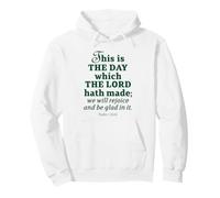 This is The Day Which The Seigneur Hath Made Psaum 118:24 Sweat à Capuche